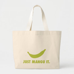 Just Mangu It. Bag