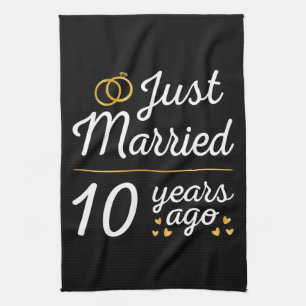 Just Married 10 Years Ago II Tea Towel