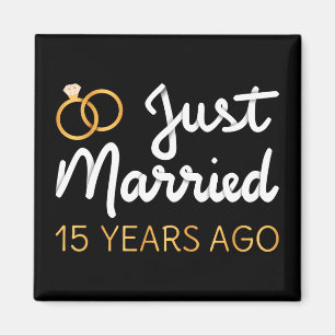 Just Married 15 Years Ago IV Magnet