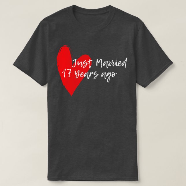Just Married 17 Years Ago Wife Hus Anniversary Gif T-Shirt (Design Front)