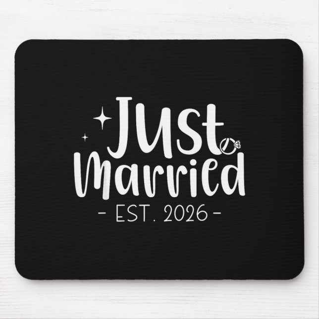 Just Married 2026 Honeymoon Wedding Couples Fiance Mouse Pad (Front)