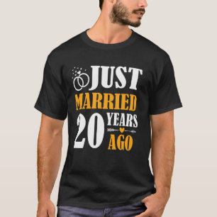 Just Married 20 Years Ago 20th Wedding Anniversary T-Shirt