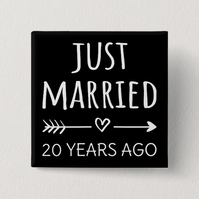 Just Married 20 Years Ago I 15 Cm Square Badge (Front)