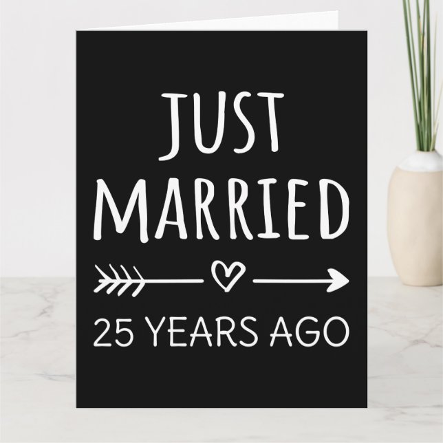 Just Married 25 Years Ago I Card (Front)