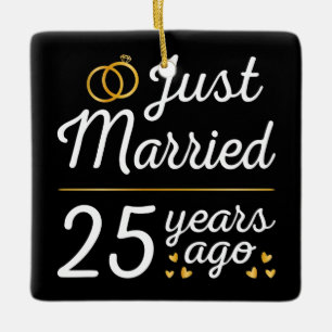 Just Married 25 Years Ago II Ceramic Ornament