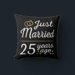 Just Married 25 Years Ago II Cushion<br><div class="desc">Cute design, perfect for anyone who's been married for 25 years and to a wedding vow renewal ceremony. It makes a great matching outfit for couples! 'Just Married 25 Years Ago' quote for a couple who got married 25 years ago or a couple renewing wedding vows on their silver anniversary....</div>
