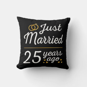 Just Married 25 Years Ago II Cushion