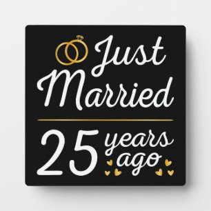 Just Married 25 Years Ago II Plaque