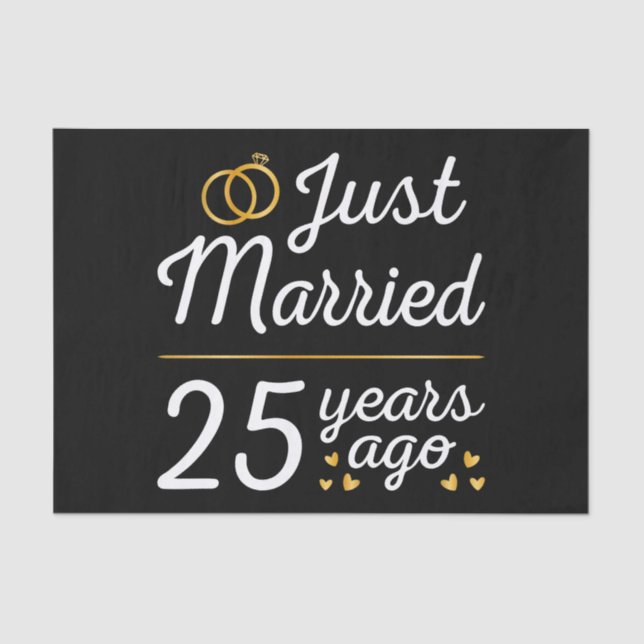 Just Married 25 Years Ago II Tissue Paper (Front)