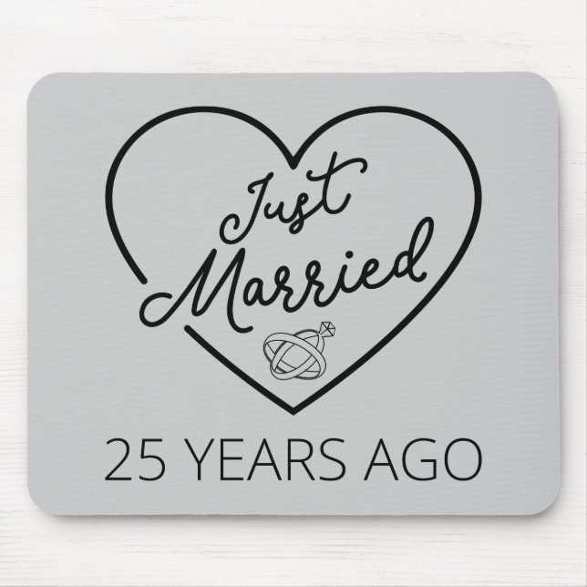 Just Married 25 Years Ago III Mouse Pad (Front)