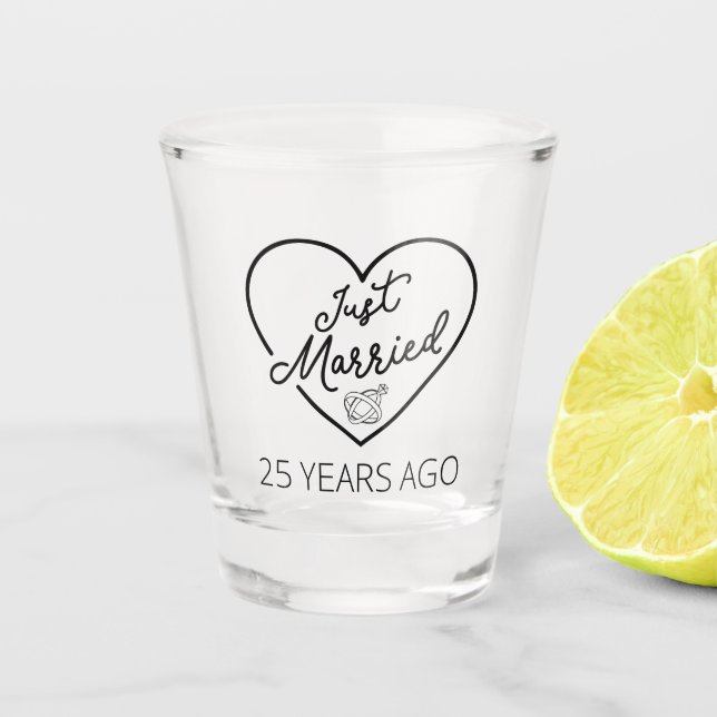 Just Married 25 Years Ago III Shot Glass (Front)