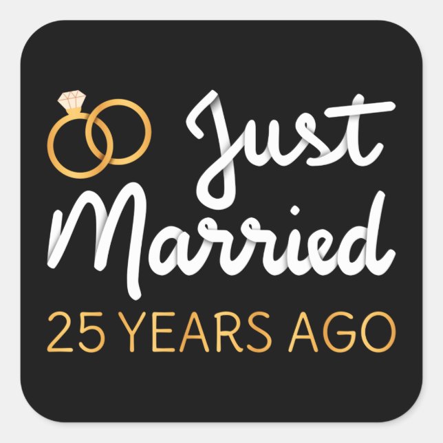 Just Married 25 Years Ago IV Square Sticker (Front)