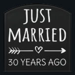 Just Married 30 Years Ago I Door Sign<br><div class="desc">Cute design, perfect for anyone who's been married for 30 years and to a wedding vow renewal ceremony. It makes a great matching outfit for couples! 'Just Married 30 Years Ago' quote for a couple who got married 30 years ago or a couple renewing wedding vows on their wedding anniversary....</div>