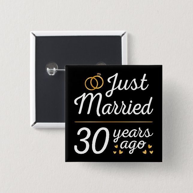 Just Married 30 Years Ago II 15 Cm Square Badge (Front & Back)