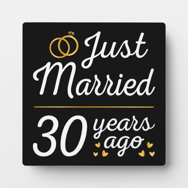 Just Married 30 Years Ago II Plaque (Front)