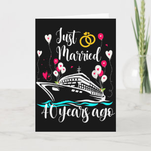 Just Married 40 Years Ago 40th Anniversary Cruise Card