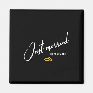 Just Married 40 Years Ago Funny 40th Wedding Anniv Magnet