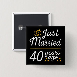 Just Married 40 Years Ago II 15 Cm Square Badge