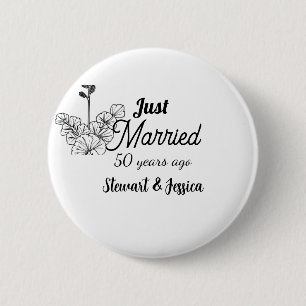Just married 50 year ago wedding anniversary 6 cm round badge