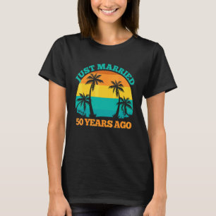 Just Married 50 Years Ago 50th Wedding Anniversar T-Shirt