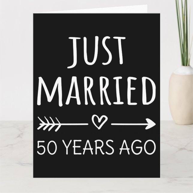 Just Married 50 Years Ago I Card (Front)