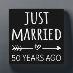 Just Married 50 Years Ago I Plaque<br><div class="desc">Cute design, perfect for anyone who's been married for 50 years and to a wedding vow renewal ceremony. It makes a great matching outfit for couples! 'Just Married 50 Years Ago' quote for a couple who got married 50 years ago or a couple renewing wedding vows on their golden anniversary....</div>