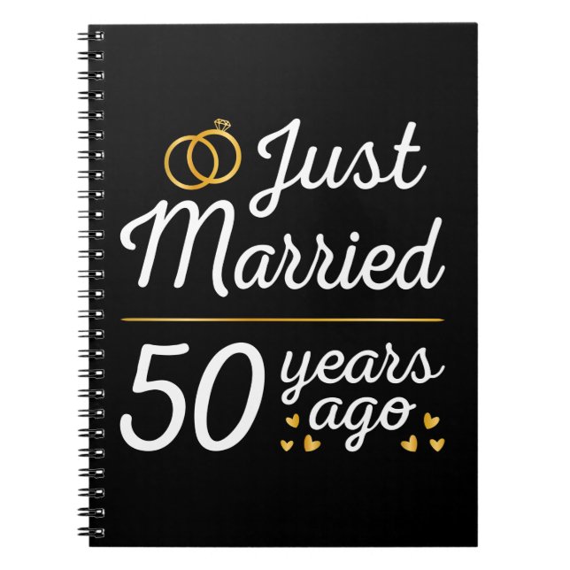 Just Married 50 Years Ago II Notebook (Front)