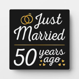 Just Married 50 Years Ago II Plaque