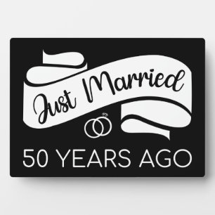 Just Married 50 Years Ago V Plaque