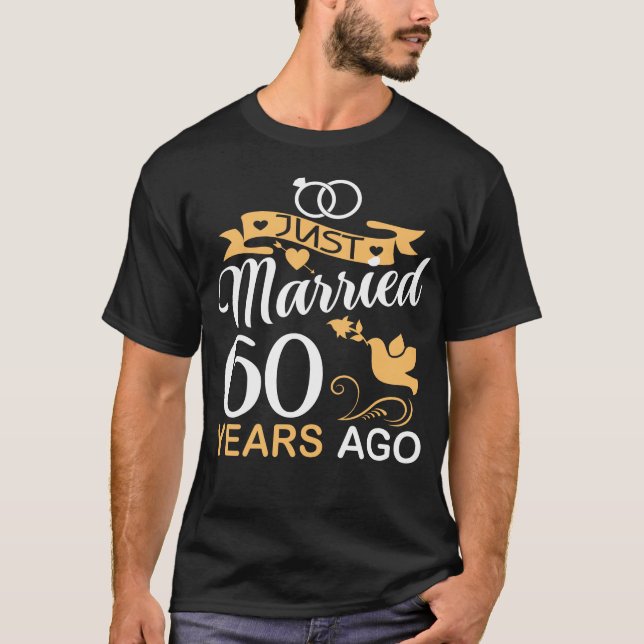 Just Married 60 Years Ago.60th Wedding Anniversary T-Shirt (Front)