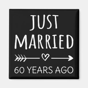  Just Married 60 Years Ago I Magnet