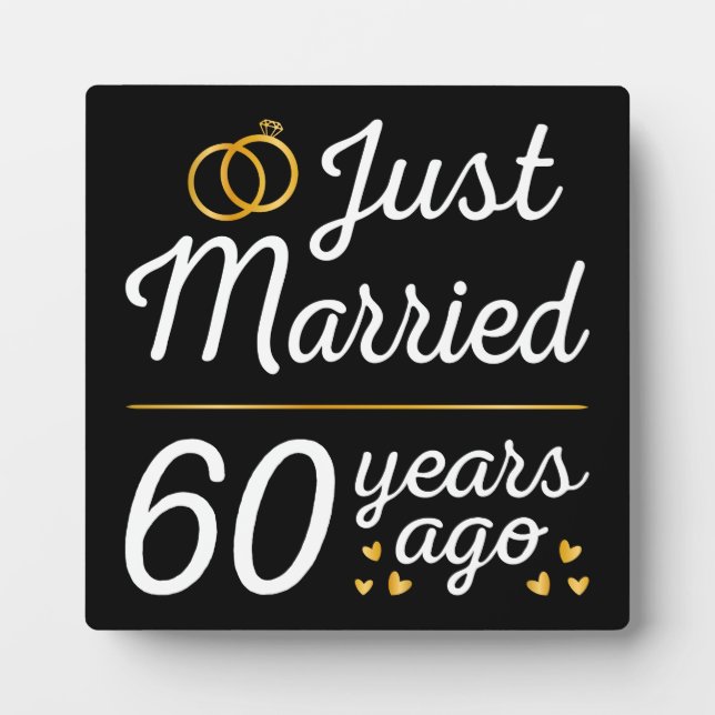 Just Married 60 Years Ago II Plaque (Front)