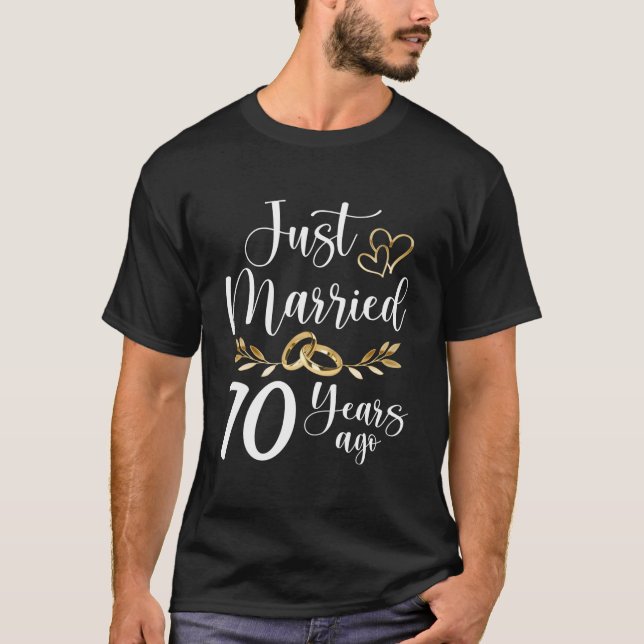Just Married 70Th Married 70 Years Ago Wedding Ann T-Shirt (Front)