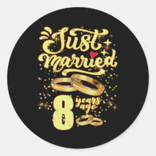 Just Married 8 Years Ago 8th Wedding Anniversary Classic Round Sticker