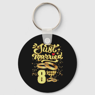 Just Married 8 Years Ago 8th Wedding Anniversary Key Ring