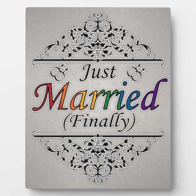 Just Married (Finally) Gay Pride Design  Plaque (Front)