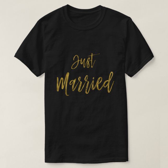 Just Married Gold Foil Typography Shirt (Design Front)