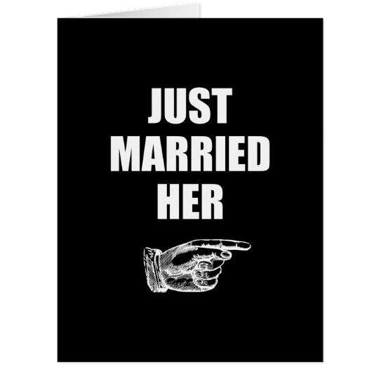 Just Married Her Card