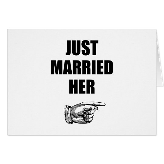 Just Married Her Card