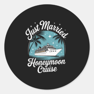 Just Married Honeymoon Matching Cruise Ship Vacati Classic Round Sticker