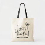Just married palm tree wedding gift beach tote bag<br><div class="desc">Modern,  hand lettered script calligraphy to let everyone know this isn't just a holiday. This is your honeymoon. Part of a collection. Change the colour to customise.</div>