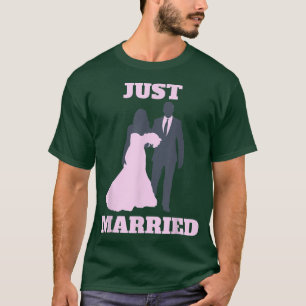 Just Married s For Couples Cute Bride And Groom We T-Shirt