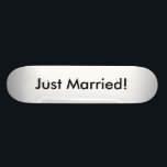 Just Married! Skateboard<br><div class="desc">Just married skateboard</div>