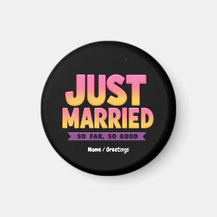 Just Married So Far So Good Funny Newlywed Couple Magnet