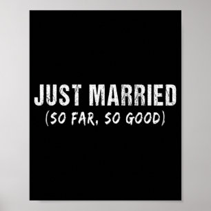 Just Married So Far So Good Newly Married Couples  Poster