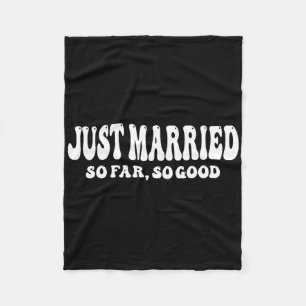 Just Married So Far So Good Wedding Bride Groom Co Fleece Blanket