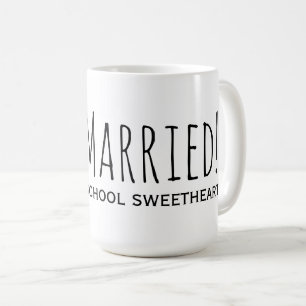 Just Married to my Highschool Sweetheart Coffee Mug