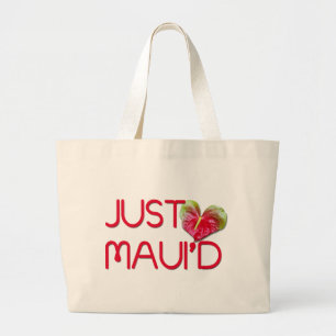 Just Maui'd Large Tote Bag