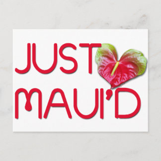 Just Maui'd Postcard