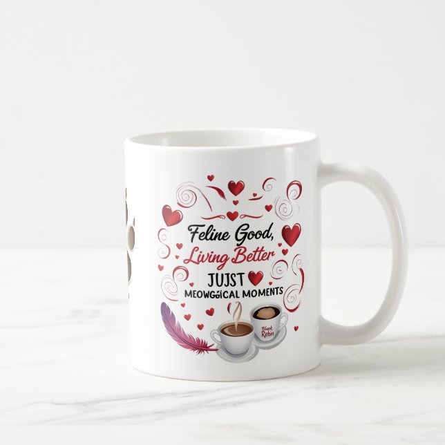 Just Meowgical Moments – Feline Good, Living Bette Coffee Mug (Right)